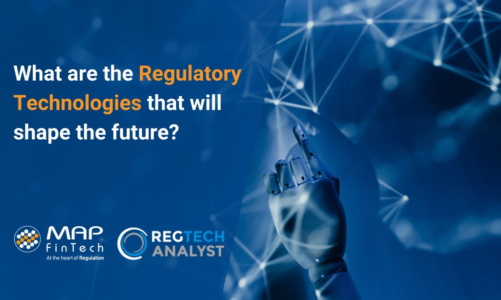 What are the regulatory technologies that will shape the future ΜΑΡ